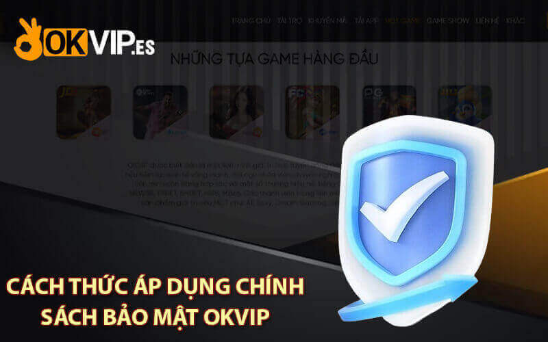 Chính sách bảo mật OKVIP