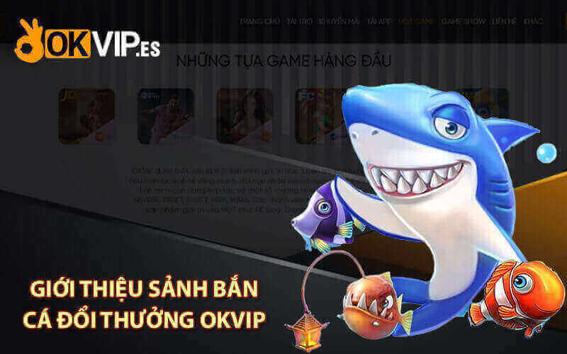 Bắn cá OKVIP